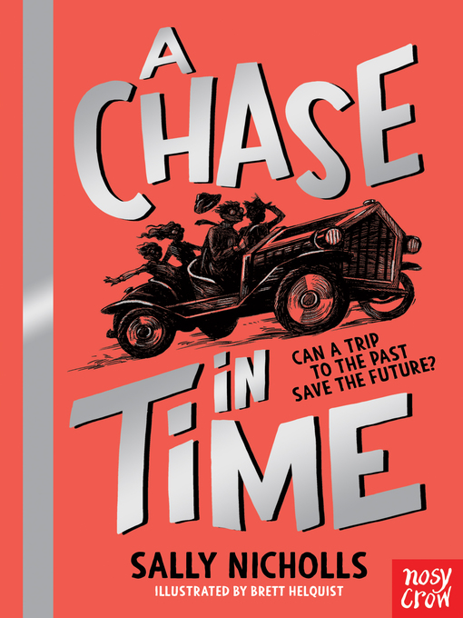 Title details for A Chase in Time by Sally Nicholls - Available